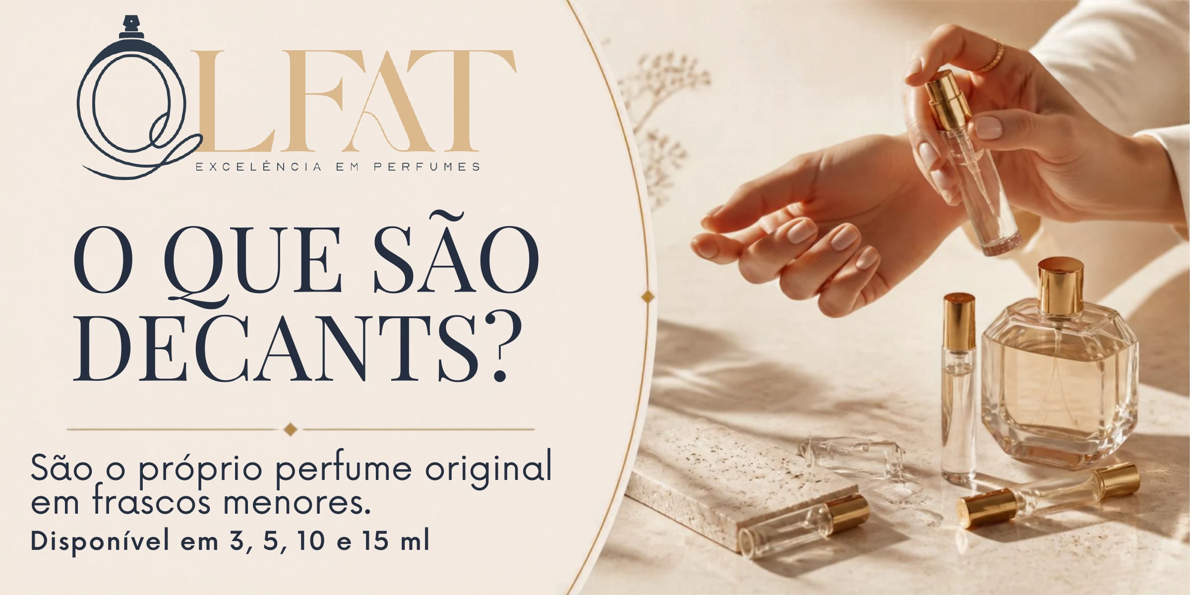 São o próprio perfume original em frascos menores. Disponível em 3, 5, 10 e 15 ml.